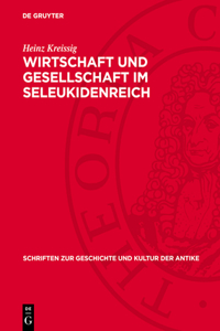 Wirtschaft Und Gesellschaft Im Seleukidenreich
