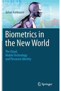 Biometrics in the New World