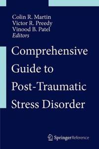 Comprehensive Guide to Post-Traumatic Stress Disorders