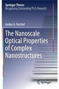 Nanoscale Optical Properties of Complex Nanostructures