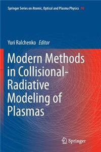 Modern Methods in Collisional-Radiative Modeling of Plasmas