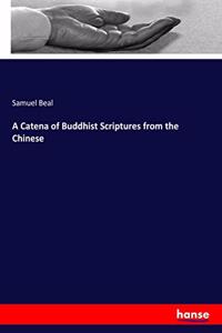 Catena of Buddhist Scriptures from the Chinese