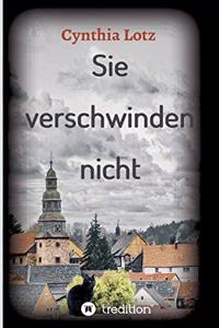 Sie verschwinden nicht