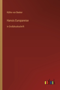 Hansis Europareise