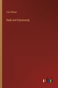 Raub und Erpressung