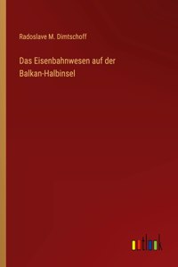 Eisenbahnwesen auf der Balkan-Halbinsel