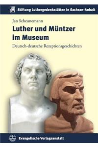 Luther Und Muntzer Im Museum