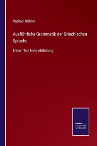 Ausführliche Grammatik der Griechischen Sprache