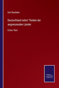 Deutschland nebst Theilen der angrenzenden Länder