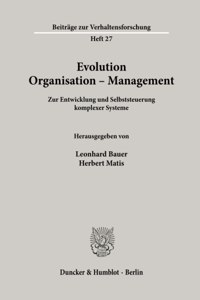 Evolution - Organisation - Management