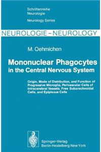 Mononuclear Phagocytes in the Central Nervous System