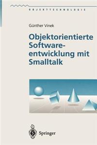 Objektorientierte Softwareentwicklung Mit SmallTalk