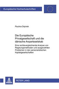 Die Europaeische Privatgesellschaft Und Die Daenische Anpartsselskab