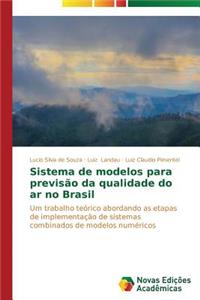 Sistema de modelos para previsão da qualidade do ar no Brasil