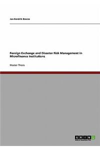 Foreign Exchange and Disaster Risk Management in Microfinance Institutions