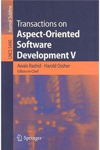 Transactions on Aspect-Oriented Software Development V