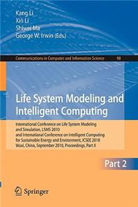 Life System Modeling and Intelligent Computing