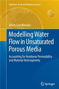Modelling Water Flow in Unsaturated Porous Media