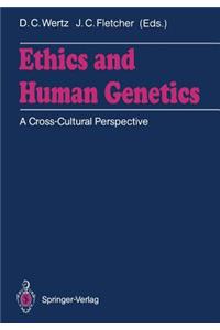 Ethics and Human Genetics