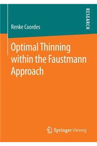 Optimal Thinning Within the Faustmann Approach