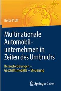 Multinationale Automobilunternehmen in Zeiten des Umbruchs