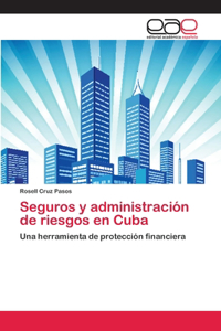 Seguros y administración de riesgos en Cuba
