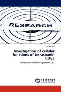 Investigation of cellular functions of tetraspanin CD63