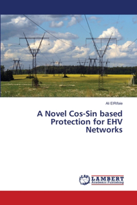 Novel Cos-Sin based Protection for EHV Networks