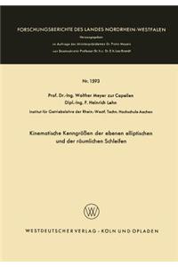 Kinematische Kenngrößen Der Ebenen Elliptischen Und Der Räumlichen Schleifen