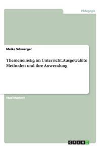 Themeneinstig im Unterricht. Ausgewählte Methoden und ihre Anwendung