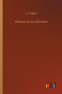 Dickens As An Educator