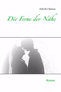 Ferne der Nähe
