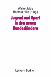 Jugend Und Sport in Den Neuen Bundeslandern