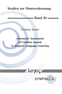 Automatic Assessment of Children Speech to Support Language Learning