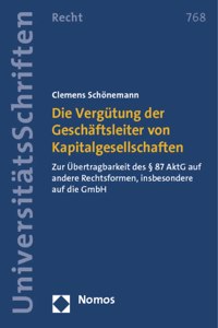 Die Vergutung Der Geschaftsleiter Von Kapitalgesellschaften