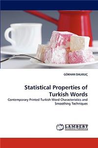 Statistical Properties of Turkish Words