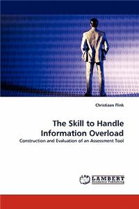 Skill to Handle Information Overload