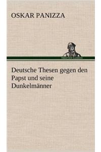 Deutsche Thesen Gegen Den Papst Und Seine Dunkelmanner