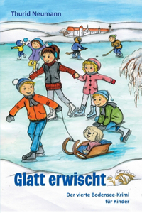 Glatt erwischt