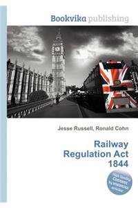 Railway Regulation ACT 1844