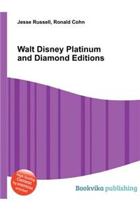 Walt Disney Platinum and Diamond Editions