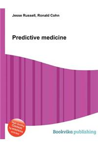 Predictive Medicine