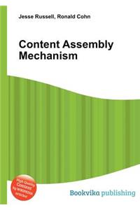Content Assembly Mechanism