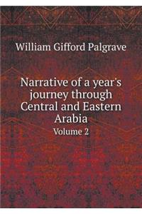 Narrative of a Year's Journey Through Central and Eastern Arabia Volume 2