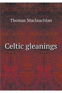 Celtic Gleanings