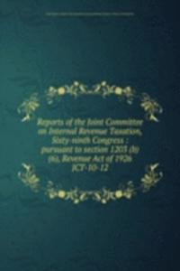 Reports of the Joint Committee on Internal Revenue Taxation, Sixty-ninth Congress