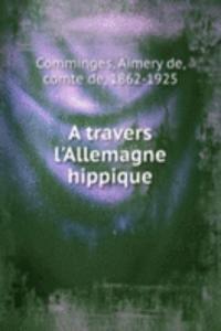 travers l'Allemagne hippique