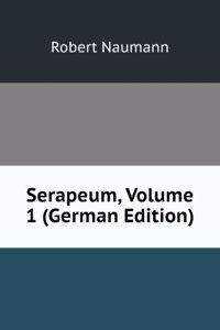 Serapeum, Volume 1 (German Edition)
