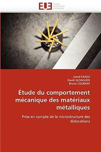 �tude Du Comportement M�canique Des Mat�riaux M�talliques