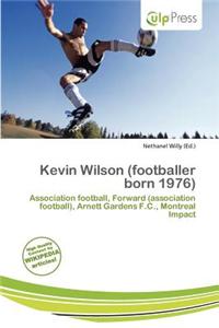 Kevin Wilson (Footballer Born 1976)